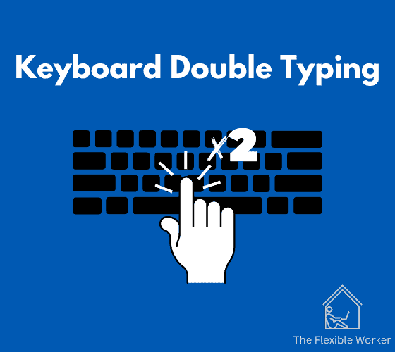 Keyboard double typing