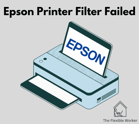 Epson Printer filter failed