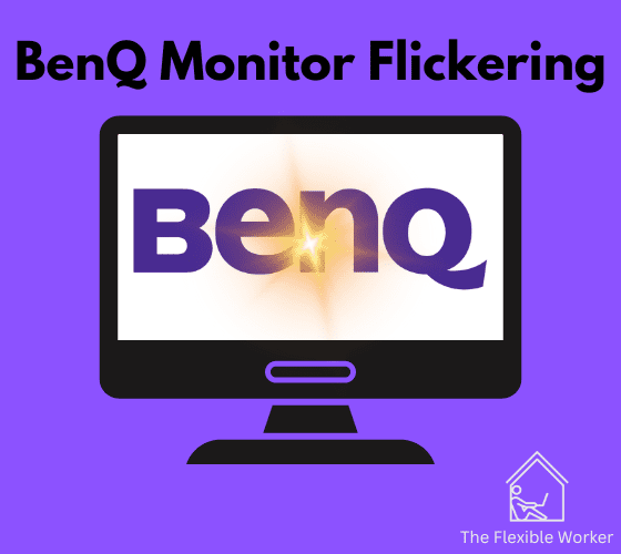 BenQ monitor flickering