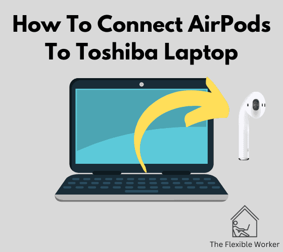 How to connect AirPods to Toshiba Laptop