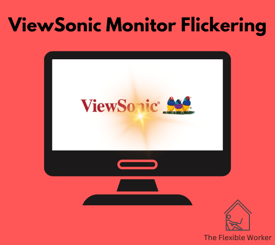ViewSonic monitor flickering