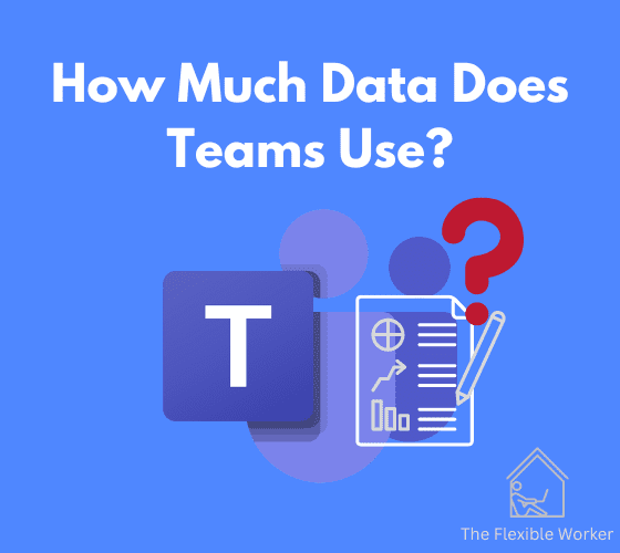 How much data does Teams use?